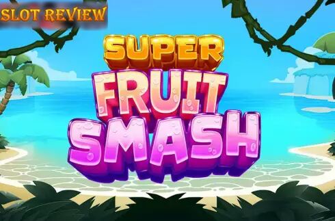 Super Fruit Smash slot